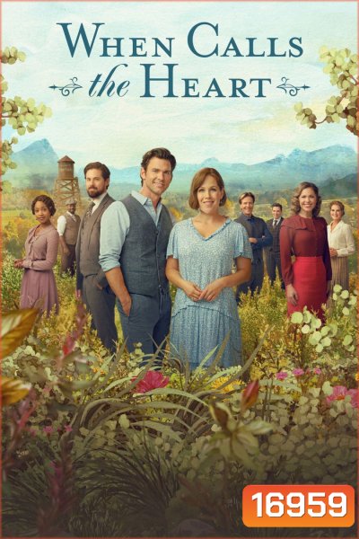 When Calls The Heart Season 1 (2014) เมื่อดวงใจเพรียกหา