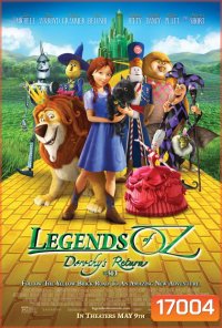 Legends Of Oz: Dorothy's Return ตำนานแดนมหัศจรรย์พ่อมดอ๊อซ