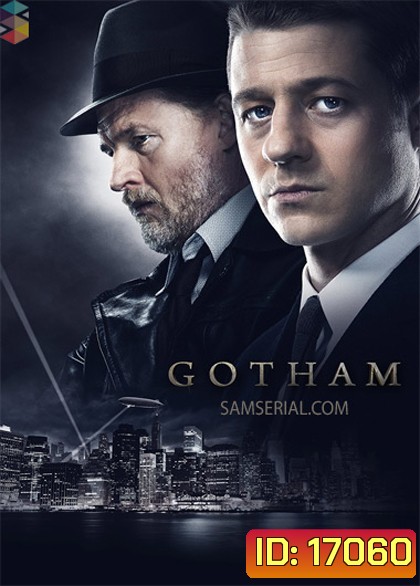 Gotham Season 1 (D.1-3 ยังไม่จบ)