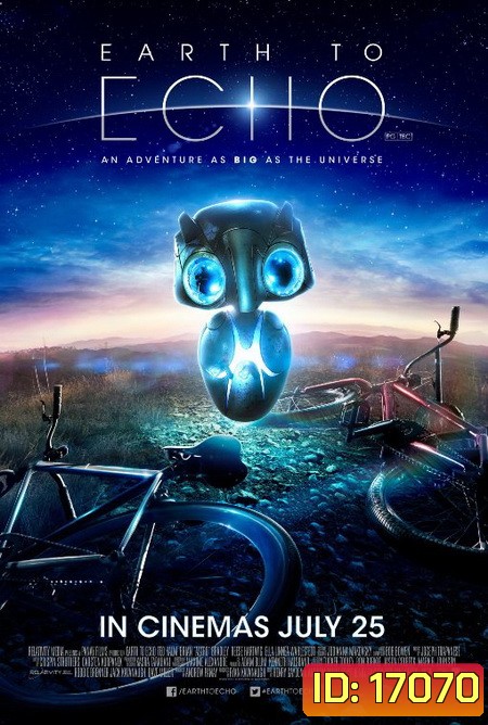 Earth To Echo เอคโค่ เพื่อนจักรกลทะลุจักรวาล