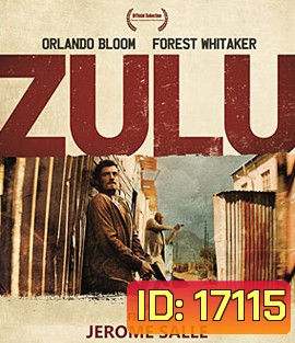 Zulu คู่หู ล้างบางนรก