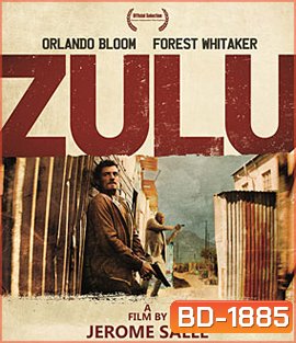 Zulu คู่หู ล้างบางนรก