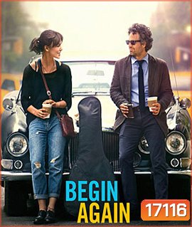 Begin Again เพราะรัก คือเพลงรัก