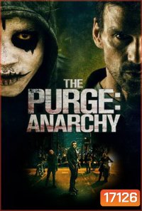 The Purge 2 Anarchy คืนอำมหิต คืนล่าฆ่าไม่ผิด 2