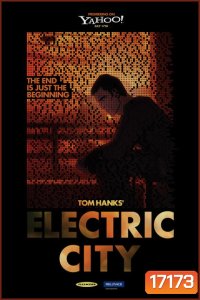 TOM HANKS! ELECTRIC CITY เมืองมหากาฬ โลกอนาคต