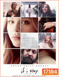 If I Stay ถ้าฉันอยู่