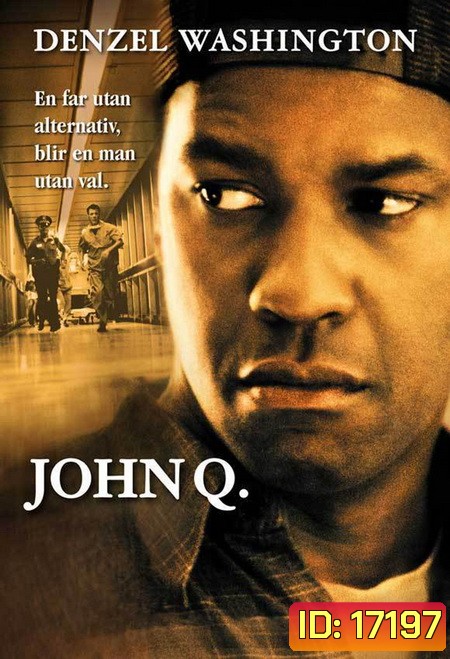 John Q (2002) ตัดเส้นตายนาทีมรณะ
