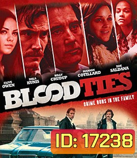 Blood Ties สายเลือดพันธุ์ระห่ำ
