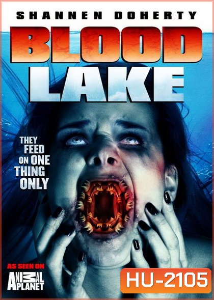 Blood Lake Attack of the Killer Lampreys พันธุ์ประหลาดดูดเลือด