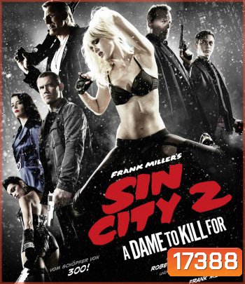 Sin City 2 A Dame to Kill For (2014) เมืองคนบาป 2