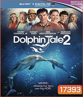 Dolphin Tale 2 มหัศจรรย์โลมาหัวใจนักสู้ 2
