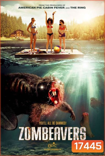 Zombeavers บีเวอร์ซอมบี้