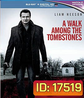 A Walk Among The Tombstones พลิกเกมนรกล่าสุดโลก