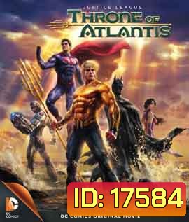 Justice League Throne of Atlantis จัสติซ ลีก ศึกชิงบัลลังก์เจ้าสมุทร
