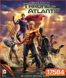 Justice League Throne of Atlantis จัสติซ ลีก ศึกชิงบัลลังก์เจ้าสมุทร