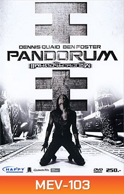 Pandorum ( 2009 ) แพนดอรัม ลอกชีพ