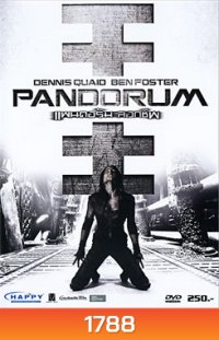 Pandorum ( 2009 ) แพนดอรัม ลอกชีพ
