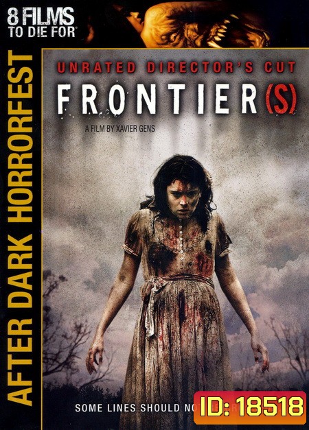 Frontier (s) (Unrated Directors Cut) (After Dark Horrorfest)