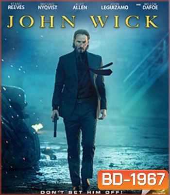 John Wick (2014) จอห์น วิค แรงกว่านรก