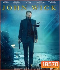 John Wick (2014) จอห์น วิค แรงกว่านรก