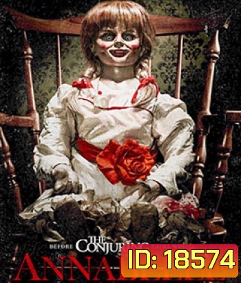 Annabelle (2014) แอนนาเบลล์ ตุ๊กตาผี