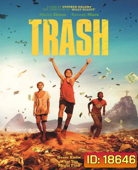 Trash (2014) แทรช พลิกชะตาคว้าฝัน