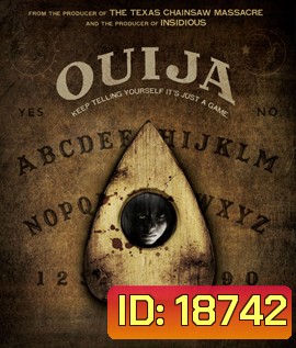 Ouija กระดานผีกระชากวิญญาณ