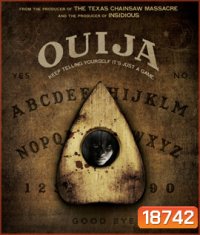 Ouija กระดานผีกระชากวิญญาณ