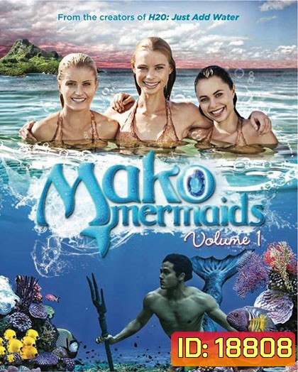 Mako Mermaids Season 1