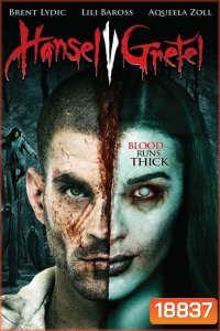 Hansel Vs. Gretel ฮันเซล ปะทะ เกรเทล สงครามล้างพันธุ์แม่มด