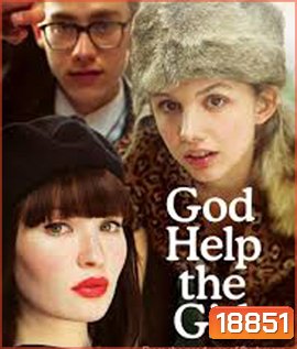 God Help the Girl บ่มหัวใจ...ใส่เสียงเพลง