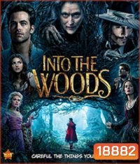 Into the Woods มหัศจรรย์คำสาปแห่งป่าพิศวง