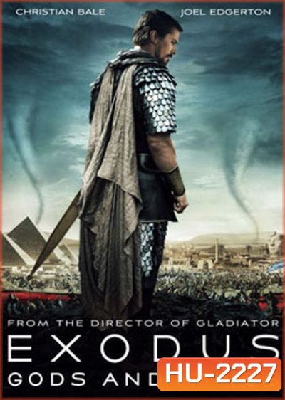 Exodus: Gods and Kings เอ็กโซดัส ก็อดส์ แอนด์ คิงส์