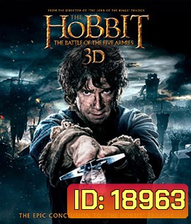 The Hobbit : The Battle of the Five Armies (2014) เดอะ ฮอบบิท 3 : สงคราม 5 ทัพ 3D