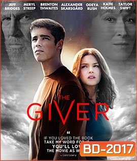 The Giver เดอะกิฟเวอร์ พลังพลิกโลก