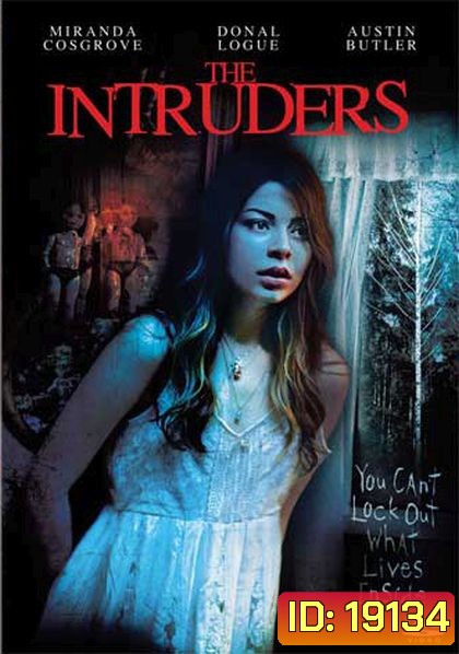 The Intruders บ้านหลอนซ่อนวิญญาณ