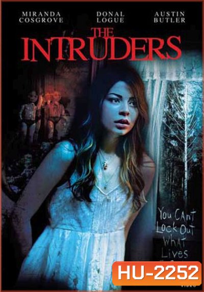 The Intruders บ้านหลอนซ่อนวิญญาณ