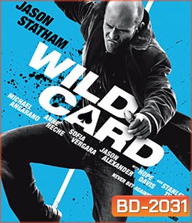 Wild Card (2015) นักฆ่าเอโพธิ์ดำ