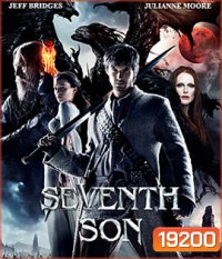 Seventh Son บุตรคนที่ 7 สงครามมหาเวทย์