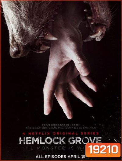 Hemlock Grove Season 1 เฮมล็อกโกรฟ ปี 1