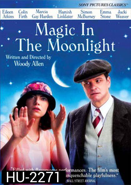 Magic In The Moonlight รักนั้นพระจันทร์ดลใจ 