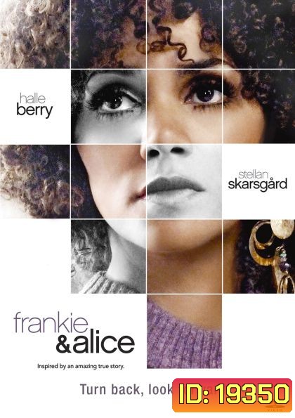 Frankie & Alice แฟรงกี้ กับ อลิซ ปมลับ สองร่าง