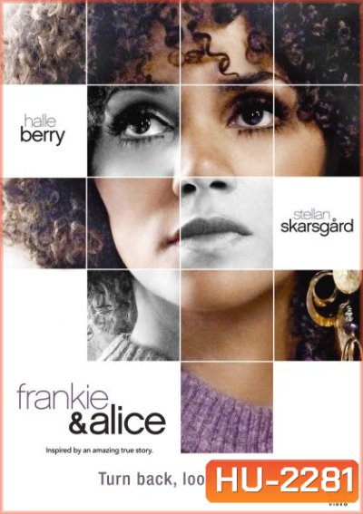 Frankie & Alice แฟรงกี้ กับ อลิซ ปมลับ สองร่าง