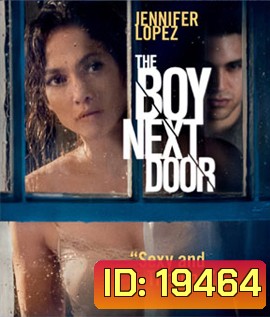 The Boy Next Door รักอำมหิต หนุ่มจิตข้างบ้าน