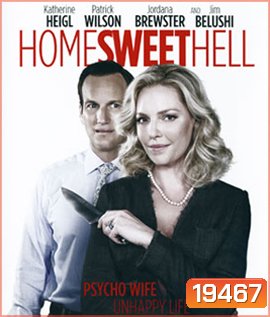 Home Sweet Hell ผัวละเหี่ย เมียละโหด