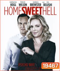 Home Sweet Hell ผัวละเหี่ย เมียละโหด