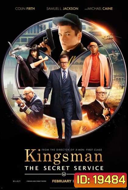 Kingsman: The Secret Service-คิงส์แมน โคตรพิทักษ์บ่มพยัคฆ์ (King s man)