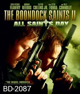 The Boondock Saints II: All Saints Day เดอะ บุนด็อก เซนต์ คู่นักบุญกระสุนโลกันตร์ 