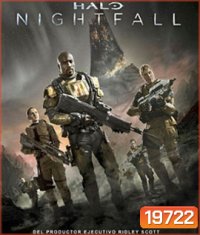 Halo: Nightfall (2014) เฮโล ไนท์ฟอล ผ่านรกดาวมฤตยู