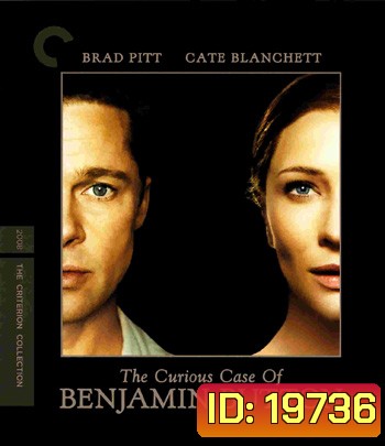 The Curious Case of Benjamin Button (2008) อัศจรรย์ฅนโลกไม่เคยรู้